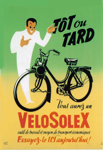Tot ou Tard vous aurez un velosolex
