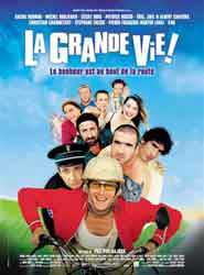 La Grande Vie !